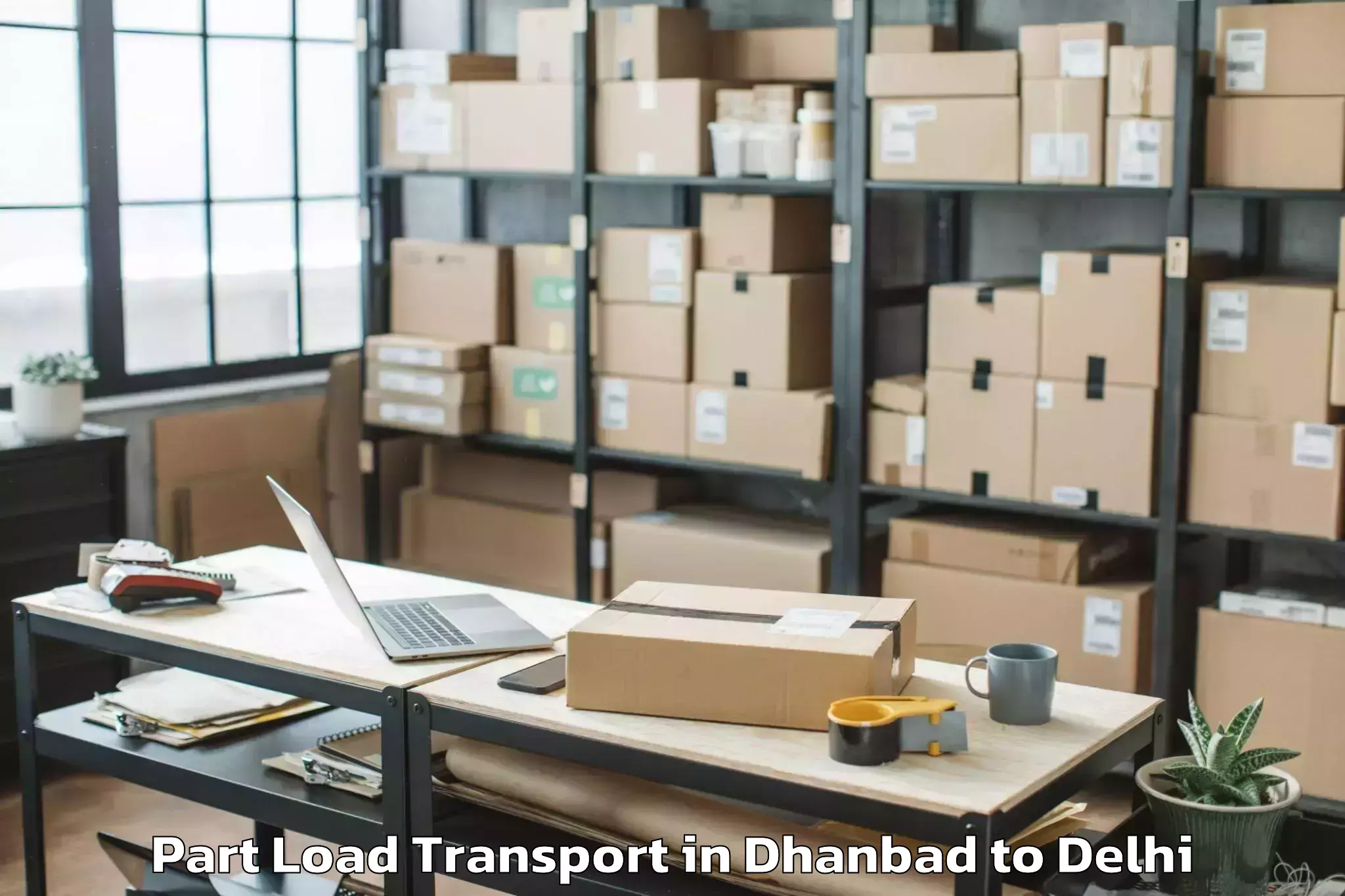 Expert Dhanbad to Defence Colony Part Load Transport